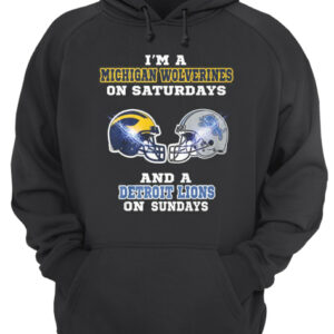 I'm a Michigan Wolverines on Saturdays and a Detroit Lions on Sundays shirt 2 Im a Michigan Wolverines on Saturdays and a Detroit Lions on Sundays shirt 3