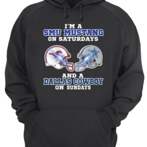 I'm a Smu Mustang on Saturdays and a Dallas Cowboy on Sundays shirt 2 Im a Smu Mustang on Saturdays and a Dallas Cowboy on Sundays shirt 3
