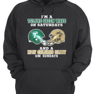 I'm a Tulane Green Wave on Saturdays and a New Orleans Saint on Sundays shirt 2 Im a Tulane Green Wave on Saturdays and a New Orleans Saint on Sundays shirt 3