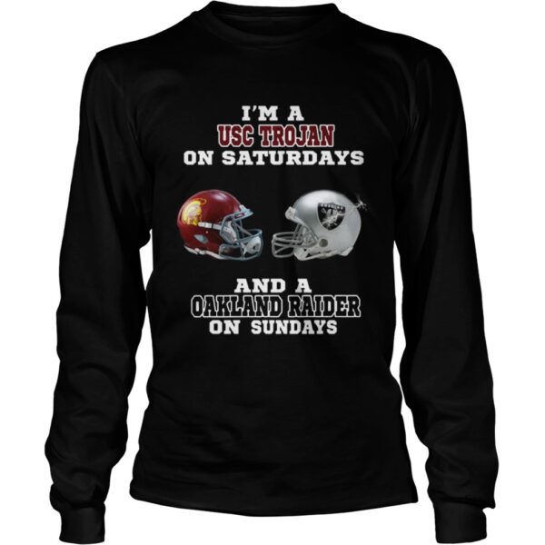 I’m a USC Trojan on Saturdays and a Oakland Raider on sundays shirt