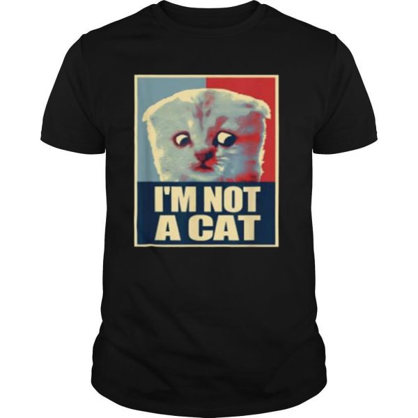 Im not a Cat shirt