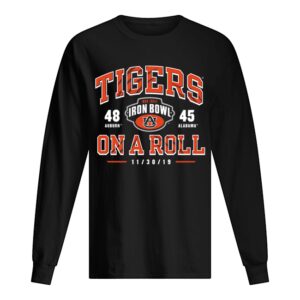 Iron Bowl Auburn Tigers vs. Alabama Crimson Tide On the Roll 2019 Football Score shirt Iron Bowl Auburn Tigers vs. Alabama Crimson Tide On the Roll 2019 Football Score shirt
