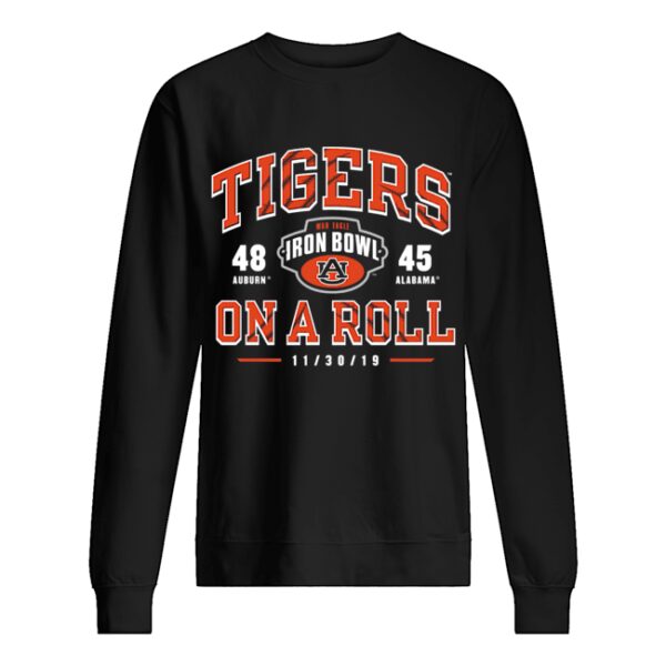 Iron Bowl Auburn Tigers vs. Alabama Crimson Tide On the Roll 2019 Football Score shirt