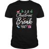 Is It Christmas Break Yet Clothing Cool Xmas Holiday shirt