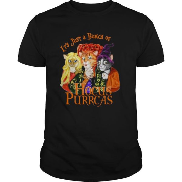 It’s Just A Bunch Of Hocus Purrcas shirt