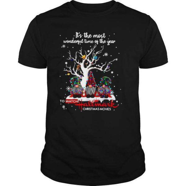 It’s The Most Wonderful Time Of The Year To Watch Hallmark Christmas Movies shirt