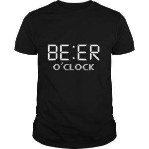 It’ Beer O’clock Somewhere Put This On & Start Drinking Brew T Shirt