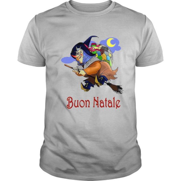 Italian La Befana Buon Natale Ugly Christmas shirt