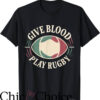 Italian Rugby T-Shirt Give Blood Play Rugby Italian Rugby