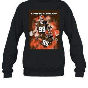 JJ Watt Myles Garrett Come To Cleveland Browns shirt JJ Watt Myles Garrett Come To Cleveland Browns shirt