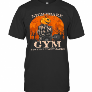 Jack Skellington Nightmare Gym It’S Time To Get Jack’D T-Shirt