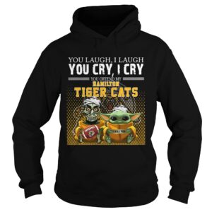 Jeff Dunham and Baby Yoda you laugh I laugh you cry I cry you offend my Hamilton Tigers Cats shirt Jeff Dunham and Baby Yoda you laugh I laugh you cry I cry you offend my Hamilton Tigers Cats shirt
