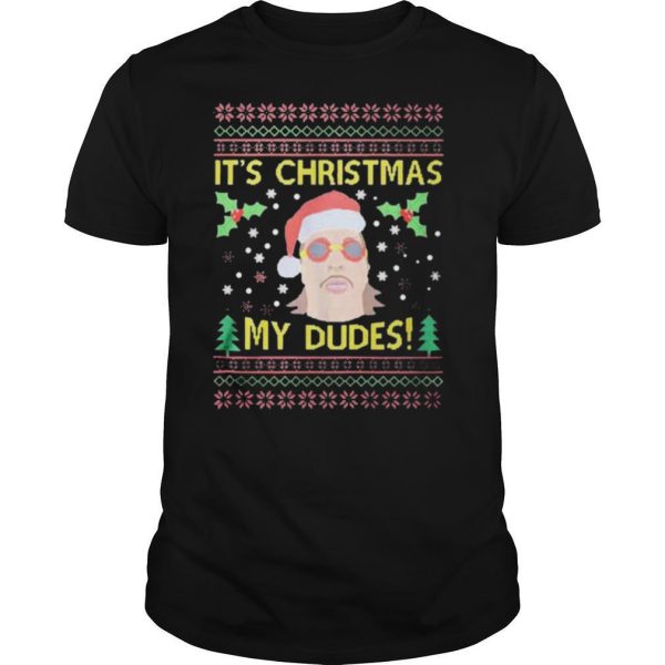 Jimmy Here Its Christmas My Dudes Ugly Christmas Sweater shirt