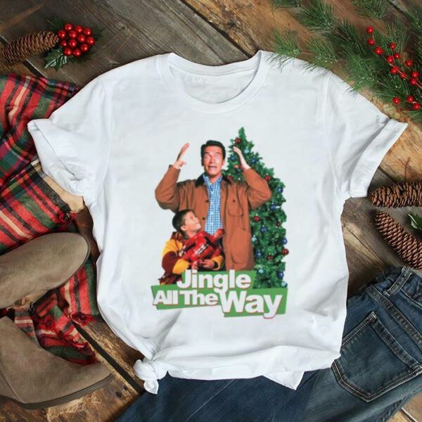 Jingle All The Way The Promised Arnold Schwarzenegger Christmas shirt