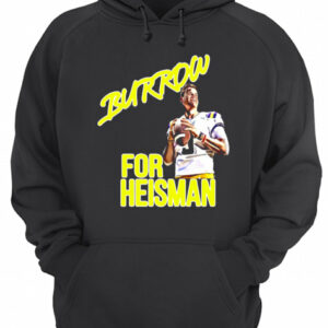 Joe Burrow For Heisman LSU shirt 3