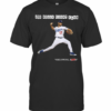 Joe Kelly Fight Club Nice Swing Bitch Tee T-Shirt