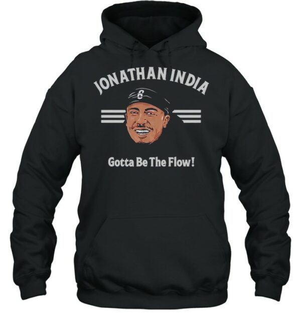 Jonathan India gotta be the flow shirt