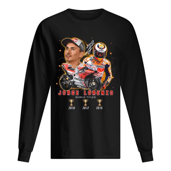 Jorge Lorenzo 3 Cup World Titles Signature shirt