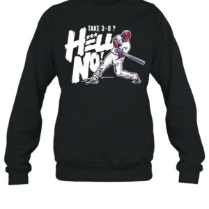 Juan Soto Take 3 0 Hell No shirt