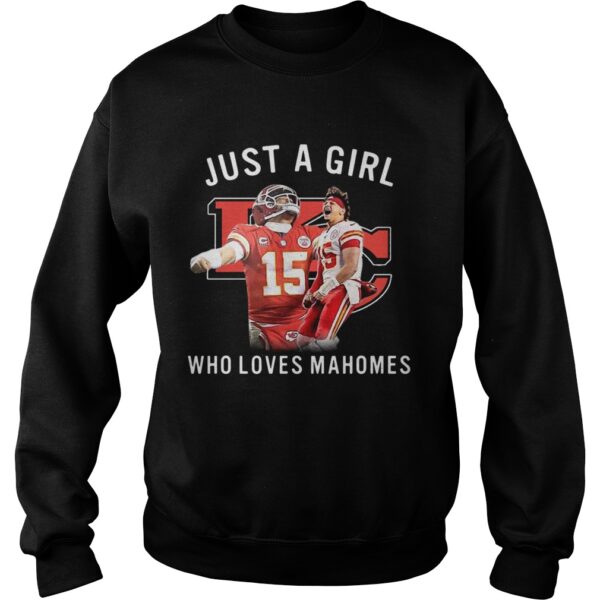 Just A Girl Who Loves Mahomes shirt