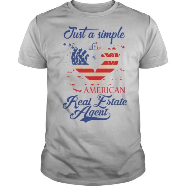 Just A Simple American Real Estate Agent shirt