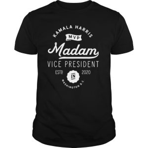 Kamala Harris Mvp Madam Vice President Biden Harris 2020 shirt