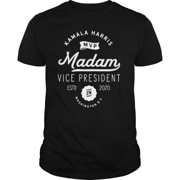 Kamala Harris Mvp Madam Vice President Biden Harris 2020 shirt