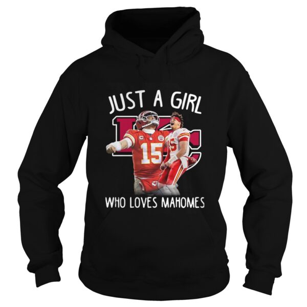 Kansas City Chiefs Just A Girl Who Loves Mahomes shirt