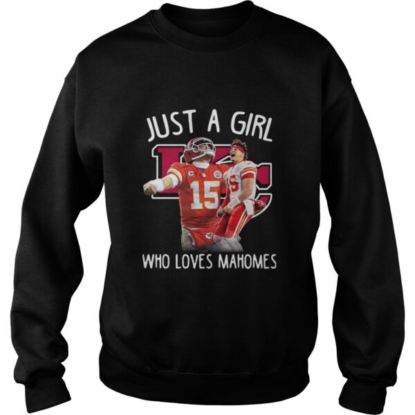 Kansas City Chiefs Just A Girl Who Loves Mahomes shirt