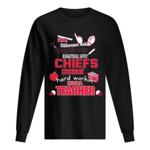 Kansas City Chiefs NFL I’m A Difference Making Student Carin’ Football Loving Chiefs Cherrin’ Hard Workin’ Kinda Teacher shirt Kansas City Chiefs NFL I’m A Difference Making Student Carin’ Football Loving Chiefs Cherrin’ Hard Workin’ Kinda Teacher shirt