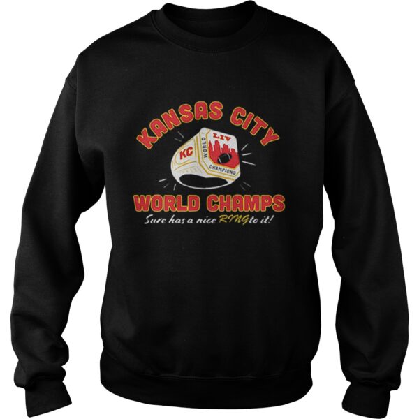 Kansas City Chiefs world champs sure has a nice ring to it shirt