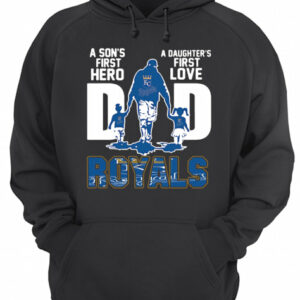 Kansas City Royals Dad A Son’s First Hero A Daughter’s First Love shirt 2 Kansas City Royals Dad A Son's First Hero A Daughter's First Love shirt 3