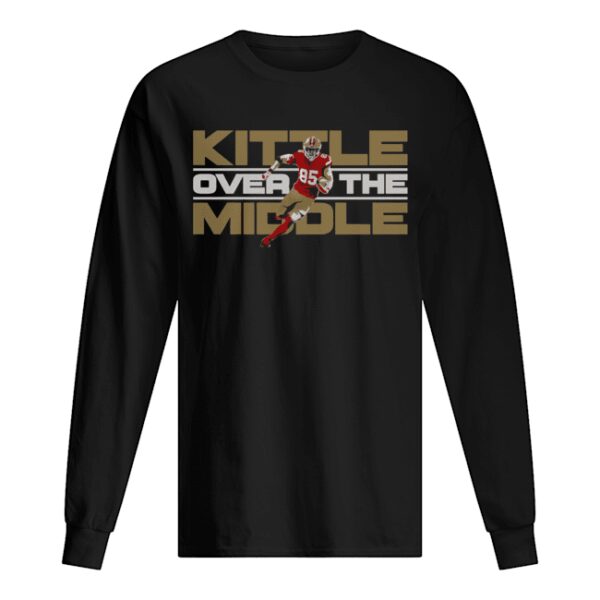 Kittle Over The Middle shirt