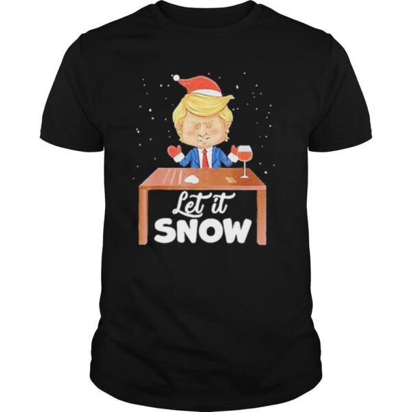 Let It Snow Trump Cocaine Xmas Ugly Christmas shirt