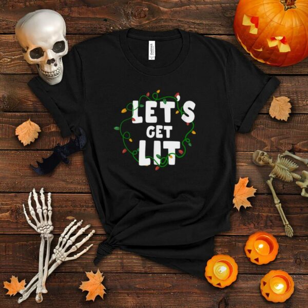 Let’s Get Lit Christmas Lights T Shirt