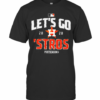 Lets Go Houston Astros T-Shirt
