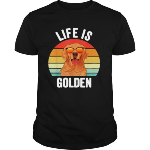 Life Is Golden Retriever Vintage shirt