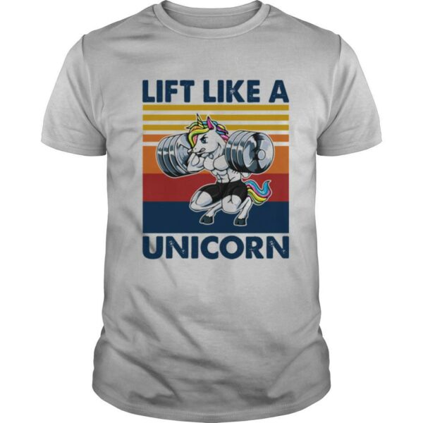 Lift Like A Unicorn Weightlifting Vintage shirt