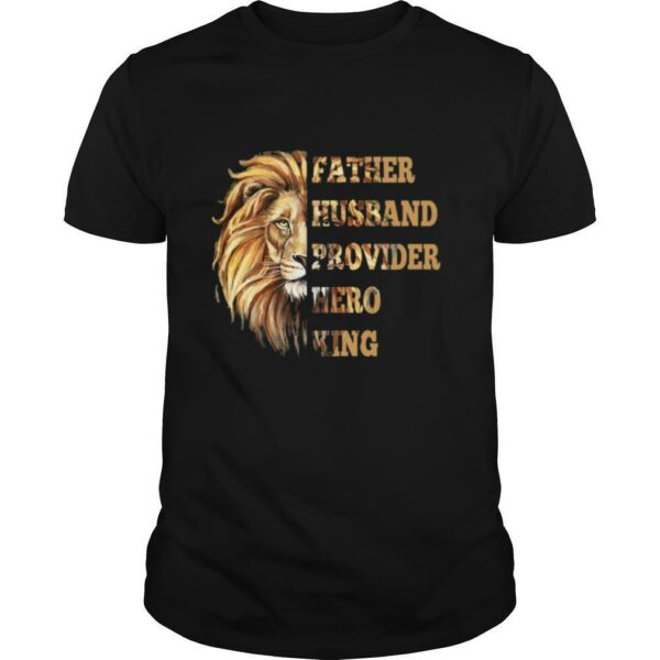 Lion Father Husband Provider her king shirt