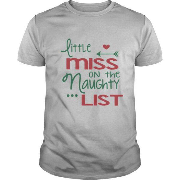 Little Miss On The Naughty List Christmas shirt