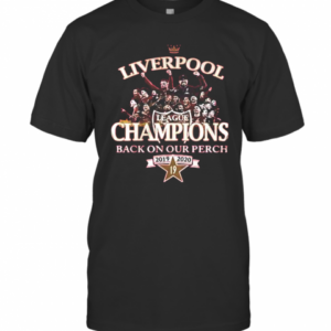 Liverpool FC League Champions Back On Our Perch 2019 2020 T-Shirt