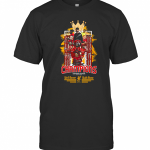 Liverpool Fc The King Champions Premier League We’Ll Never Walk Alone T-Shirt