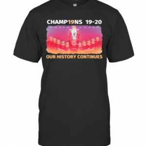 Liverpool Football Club Champions 19 20 Our History Continues T-Shirt