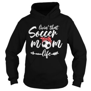 Living That Soccer Mom Life Football Headband Arrow Funny TShirt Living That Soccer Mom Life Football Headband Arrow Funny TShirt