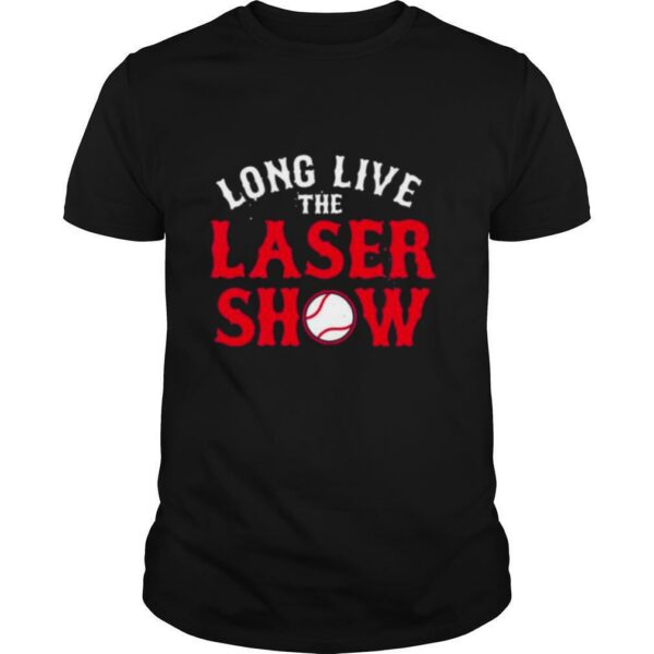 Long Live the Laser Show Boston Baseball 2021 shirt