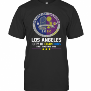 Los Angeles California Lakers Dodgers Los Angeles City Of Champions First Time Since 1988 T-Shirt