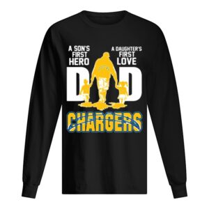 Los Angeles Chargers Dad a son’s first Hero a Daughter’s first love shirt Los Angeles Chargers Dad a son’s first Hero a Daughter’s first love shirt