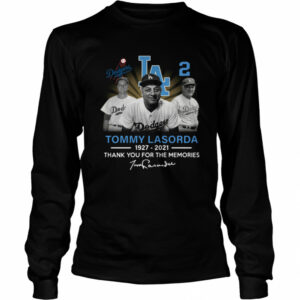 Los Angeles Dodgers Tommy Lasorda 1927 2021 thank you for the memories signature shirt Los Angeles Dodgers Tommy Lasorda 1927 2021 thank you for the memories signature shirt