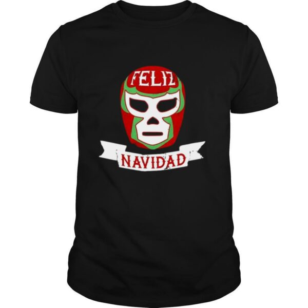 Lucha Libre Feliz Navidad Christmas Luchador Mask shirt