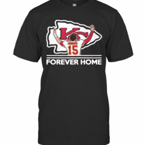 Mahomes Kansas City Chiefs Forever Home T-Shirt